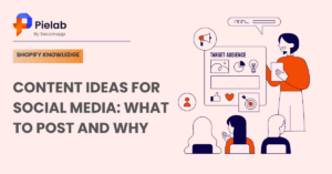 Content Ideas for Social Media: What To Post and Why