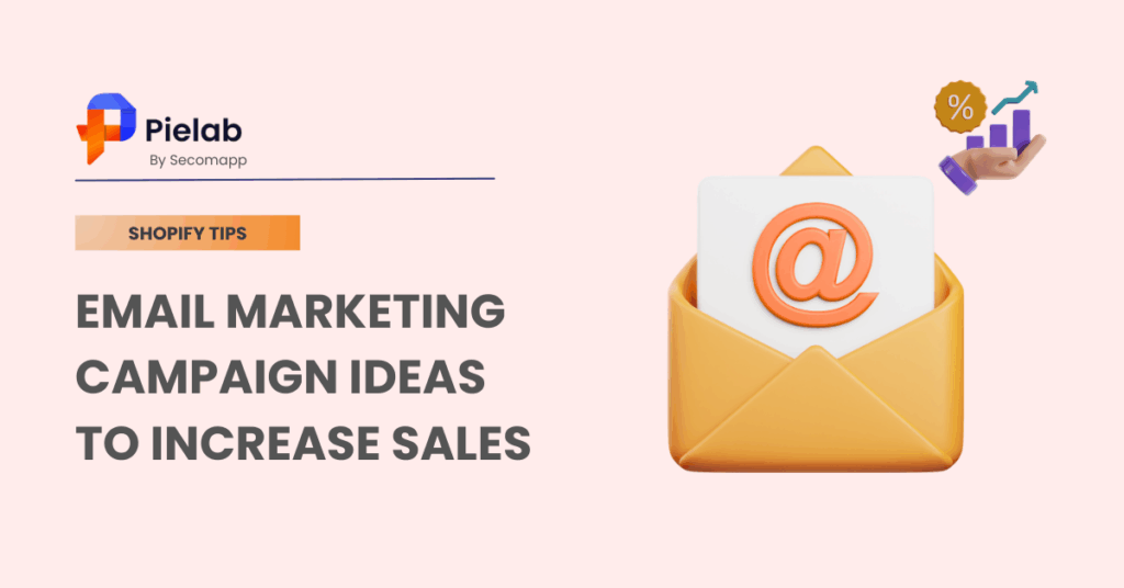 Email Marketing Campaign Ideas To Increase Sales In 2026
