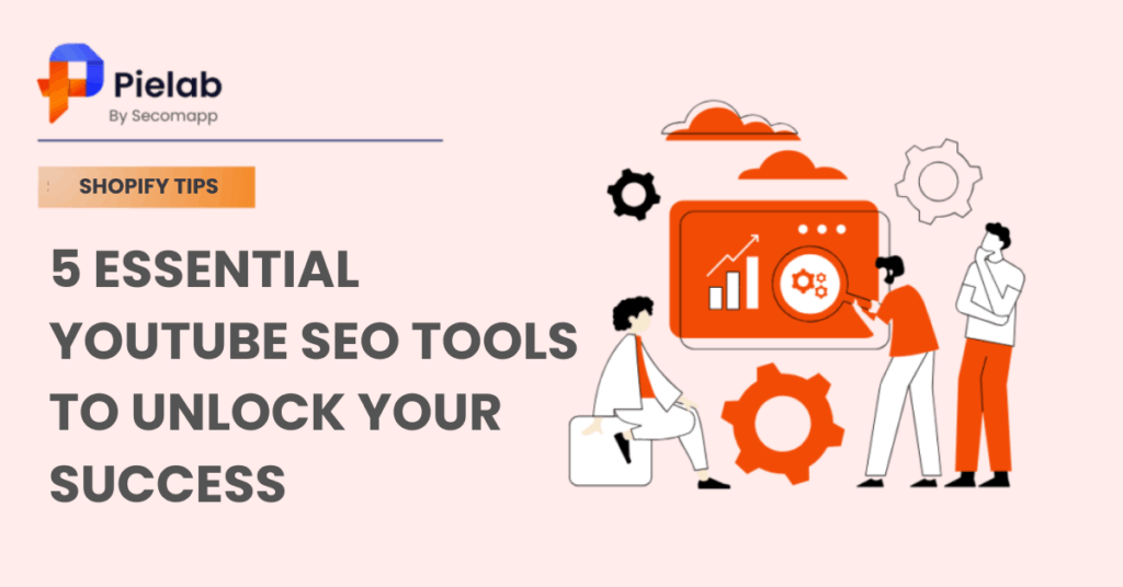 5 Essential YouTube SEO Tools to Unlock Your Success