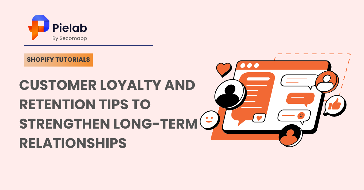 Customer loyalty and Retention
