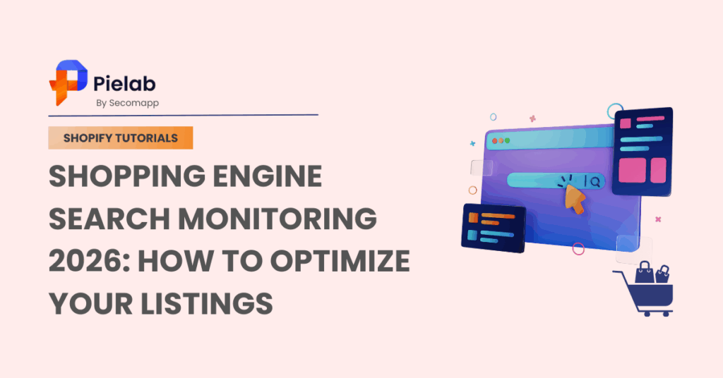 Shopping Engine Search Monitoring 2026: How to Optimize Your Listings