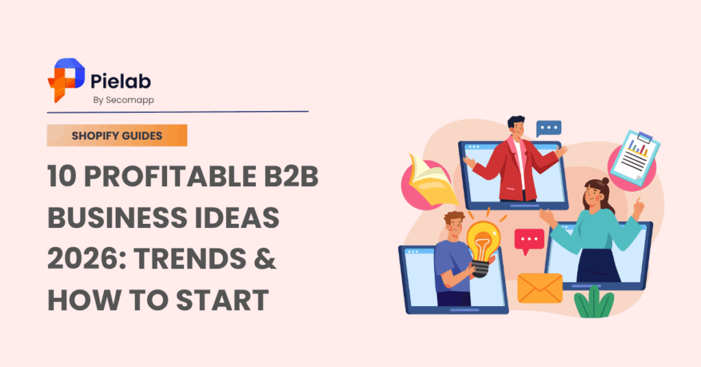 10 Profitable B2B Business Ideas 2026: Trends & How to Start