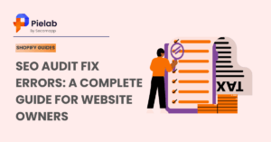 SEO Audit Fix Errors: A Complete Guide for Website Owners