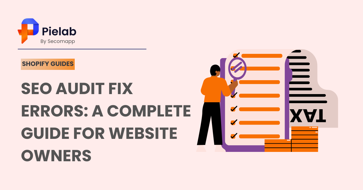 SEO Audit Fix Errors: A Complete Guide for Website Owners