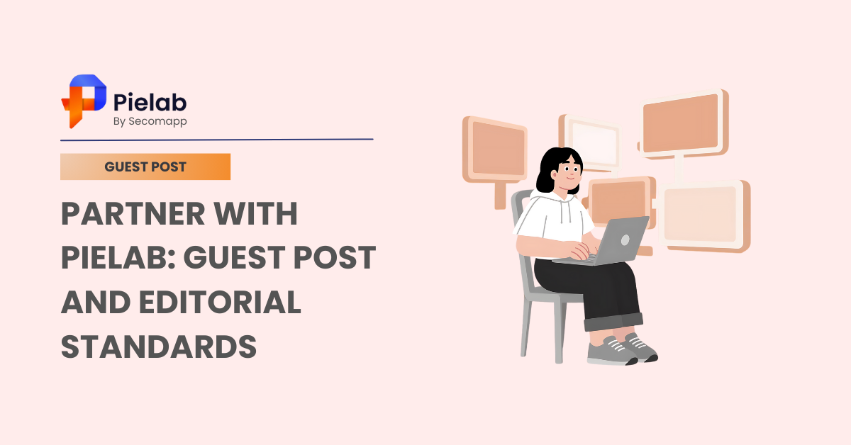 Partner with PieLab: Guest Post and Editorial Standards