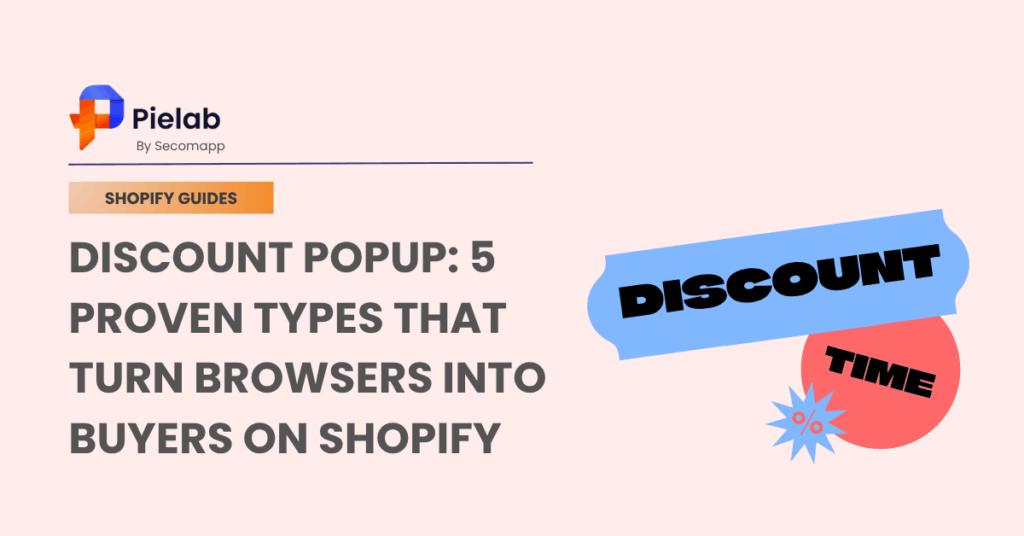 Discount Popup 5 Proven Types That Turn Browsers Into Buyers On Shopify (1)