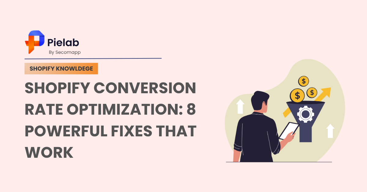 Shopify Conversion Rate Optimization 8 Powerful Fixes That Work (5)