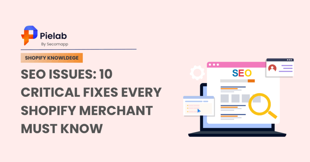 SEO Issues: 10 Critical Fixes Every Shopify Merchant Must Know 1 Seo Issues 10 Critical Fixes Every Shopify Merchant Must Know